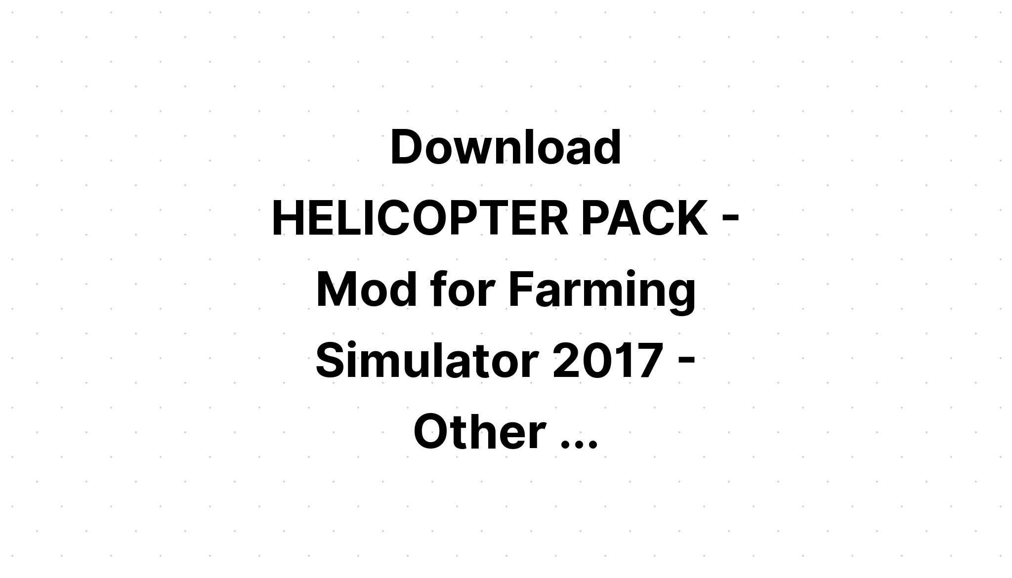 Download Helicopter Bundle SVG File